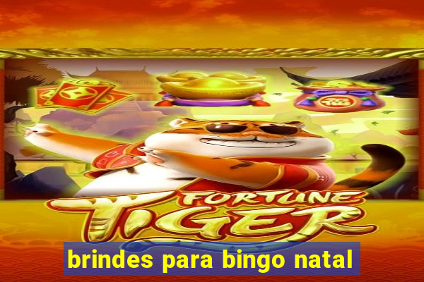 brindes para bingo natal